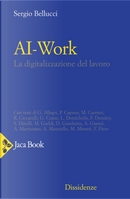 Ai-work. La digitalizzazione del lavoro by Sergio Bellucci