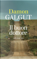 Il buon dottore by Damon Galgut