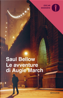 Le avventure di Augie March by Saul Bellow