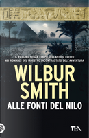 Alle fonti del Nilo by Wilbur Smith