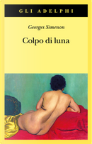 Colpo di luna by 喬治．西默農