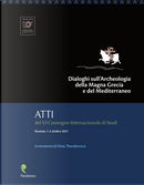 Dialoghi sull'Archeologia della Magna Grecia e del Mediterraneo, in memoria di Dinu Theodorescu. Atti del VI Convegno Internazionale di Studi (Paestum, 1-3 ottobre 2021)