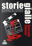 Storie gialle. Speciale cinema. Carte by Christian Wolf, Stefanie Rohner