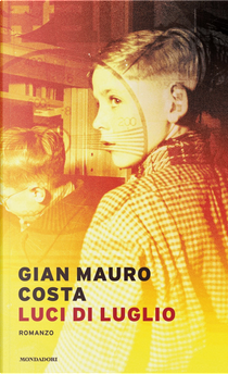 Luci di luglio by Gian Mauro Costa