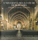 Università Degli Studi Di Bergamo. I Luoghi, La Storia, L'avvenire-University of Bergamo. Places, History, Future by Paolo Aresi