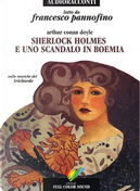 Sherlock Holmes e uno scandalo in Boemia letto da Francesco Pannofino. Audiolibro. CD Audio by Arthur Conan Doyle