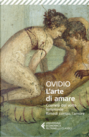L'arte di amare-Cosmesi del volto femminile-Rimedi contro l’amore by P. Nasone Ovidio