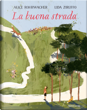 La buona strada by Alice Rohrwacher