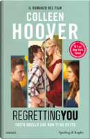 Regretting You. Tutto quello che non ti ho detto by Colleen Hoover