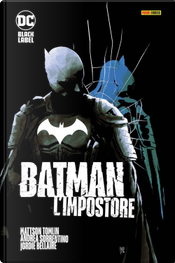 L'impostore. Batman by Andrea Sorrentino, Mattson Tomlin