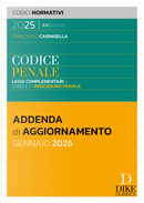 Codice penale. Leggi complementari e codice di procedura penale. Addenda di aggiornamento Gennaio 2026 by Francesco Caringella
