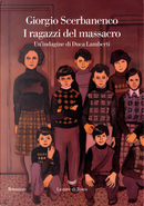 I ragazzi del massacro. Un'indagine di Duca Lamberti by Giorgio Scerbanenco