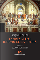 L'anima verso il dono della libertà by Pasquale Picone