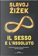 Il sesso e l'assoluto by Slavoj Žižek