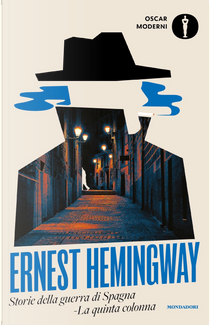 Storie della guerra di Spagna. La quinta colonna by Ernest Hemingway