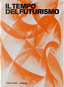 Il tempo del futurismo