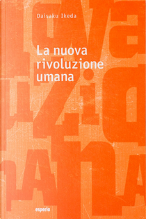La nuova rivoluzione umana. Vol. 1-2 by Daisaku Ikeda
