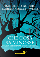 Che cosa sa Minosse by Francesco Guccini, Loriano Macchiavelli