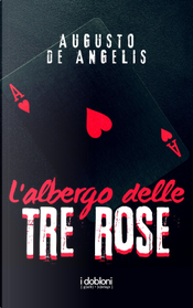 L'albergo delle tre rose by Augusto de Angelis