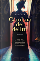 Carolina dei delitti by Lia Celi