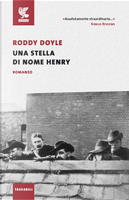 Una stella di nome Henry by Roddy Doyle