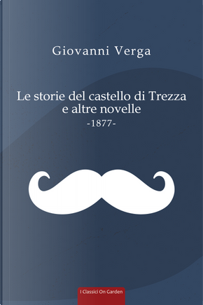 Le storie del castello di Trezza e altre novelle by Giovanni Verga