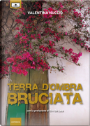 Terra d'ombra bruciata by Valentina Nuccio