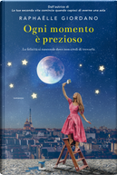 Ogni momento è prezioso by Raphaëlle Giordano