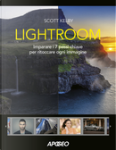 Lightroom. Imparare i 7 passi chiave per ritoccare ogni immagine by Scott Kelby