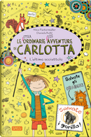 L'ultimo scoiattolo. Le (stra)ordinarie (dis)avventure di Carlotta. Vol. 16 by Alice Pantermüller