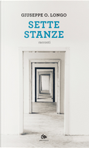 Sette stanze by Giuseppe O. Longo