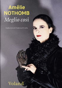 Meglio così by Amélie Nothomb