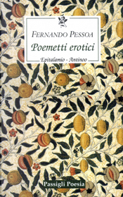 Poemetti erotici: Epitalamio-Antinoo. Testo inglese a fronte by Fernando Pessoa