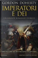Imperatori e dèi by Gordon Doherty
