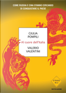 Al cuore dell'Italia by Giulia Pompili, Valerio Valentini