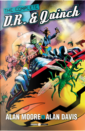 The complete D.R. & Quinch by Alan Davis, Alan Moore