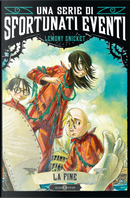 La fine by Lemony Snicket