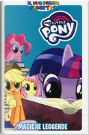 Magiche leggende. My Little Pony. Il mio primo fumetto by Brenda Hickey, Jeremy Whitley