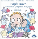 Papà uovo. La malattia spiegata a mio figlio by Antonello Pinto, Gabriella De Benedetta, Silvia D'Ovidio