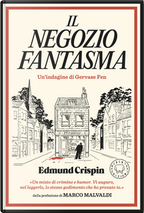 Il negozio fantasma. Le indagini di Gervase Fen by Edmund Crispin