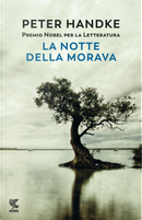 La notte della Morava by Peter Handke