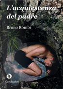 L'acquiescenza del padre by Bruno Rombi