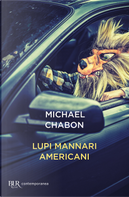 Lupi mannari americani by Michael Chabon
