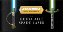 La guida alle spade laser. L'Alta Repubblica. Star Wars by Daniel Wallace, Lukasz Liszko, Ryan Valle