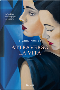 Attraverso la vita by Sigrid Nunez
