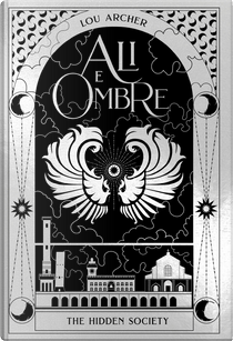 Ali e ombre. The hidden society. Vol. 4 by Lou Archer