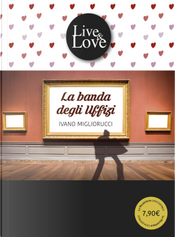 La banda degli Uffizi by Ivano Migliorucci