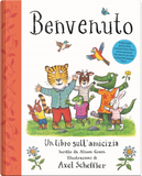 Benvenuto. Un libro sull'amicizia by Alison Green