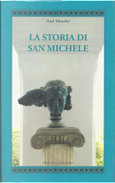 La storia di San Michele by Axel Munthe