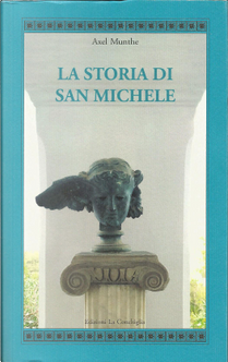 La storia di San Michele by Axel Munthe